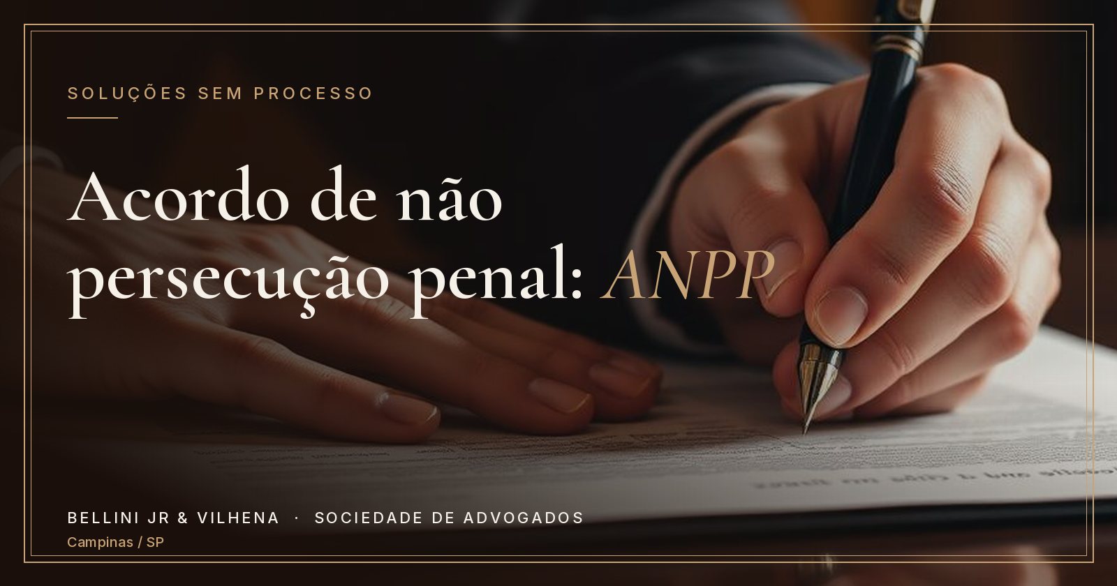 Capa do artigo: Acordo de Não Persecução Penal – ANPP: como resolver uma acusação antes do processo começar?