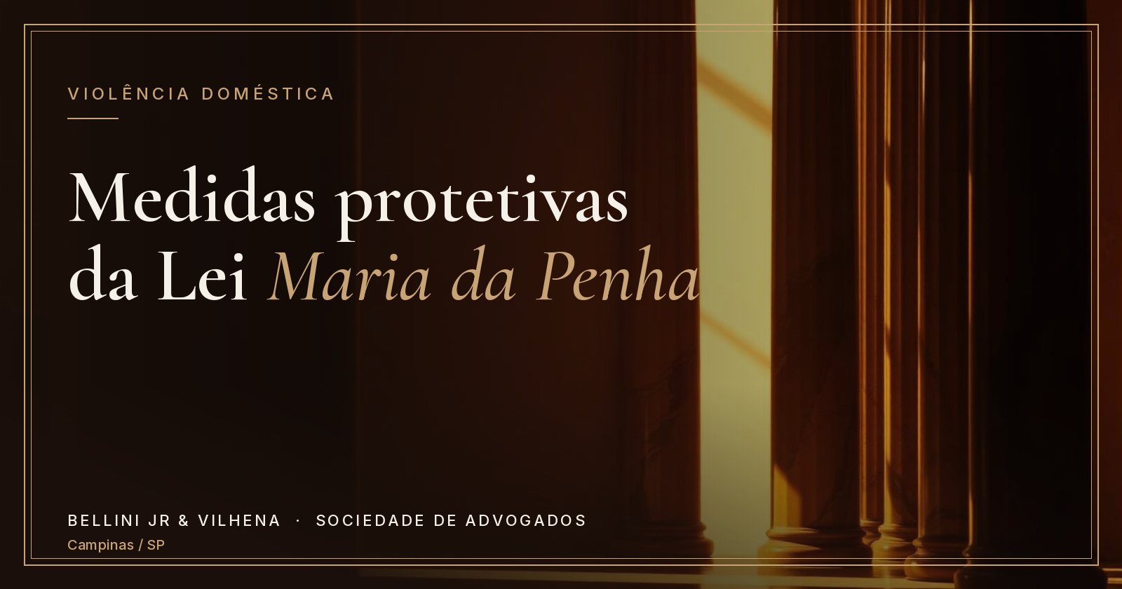 Capa do artigo: Medidas protetivas da Lei Maria da Penha: o que são, quem pode pedir e como funcionam