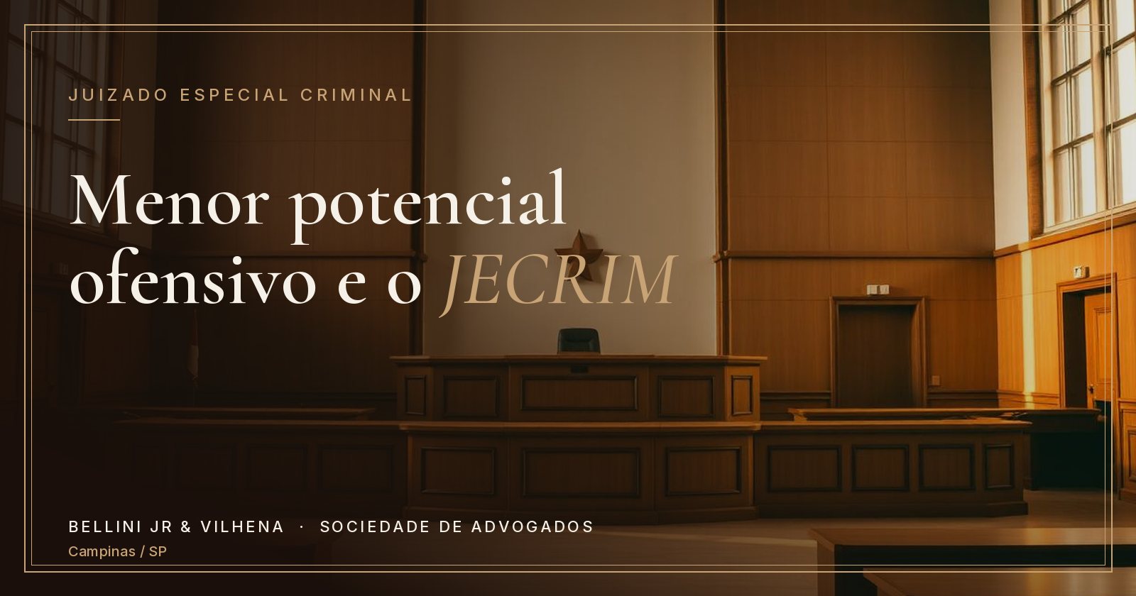 Capa do artigo: O que é um crime de menor potencial ofensivo e como funciona o JECRIM – Juizado Especial Criminal?
