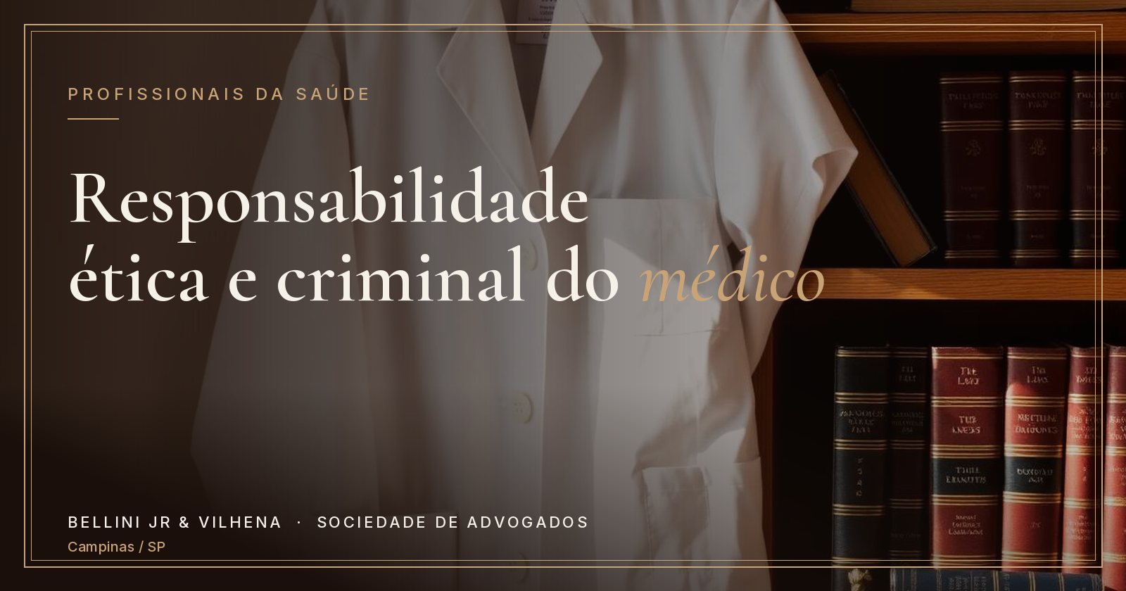 Capa do artigo: Responsabilidade ética e criminal do médico: estratégias de defesa