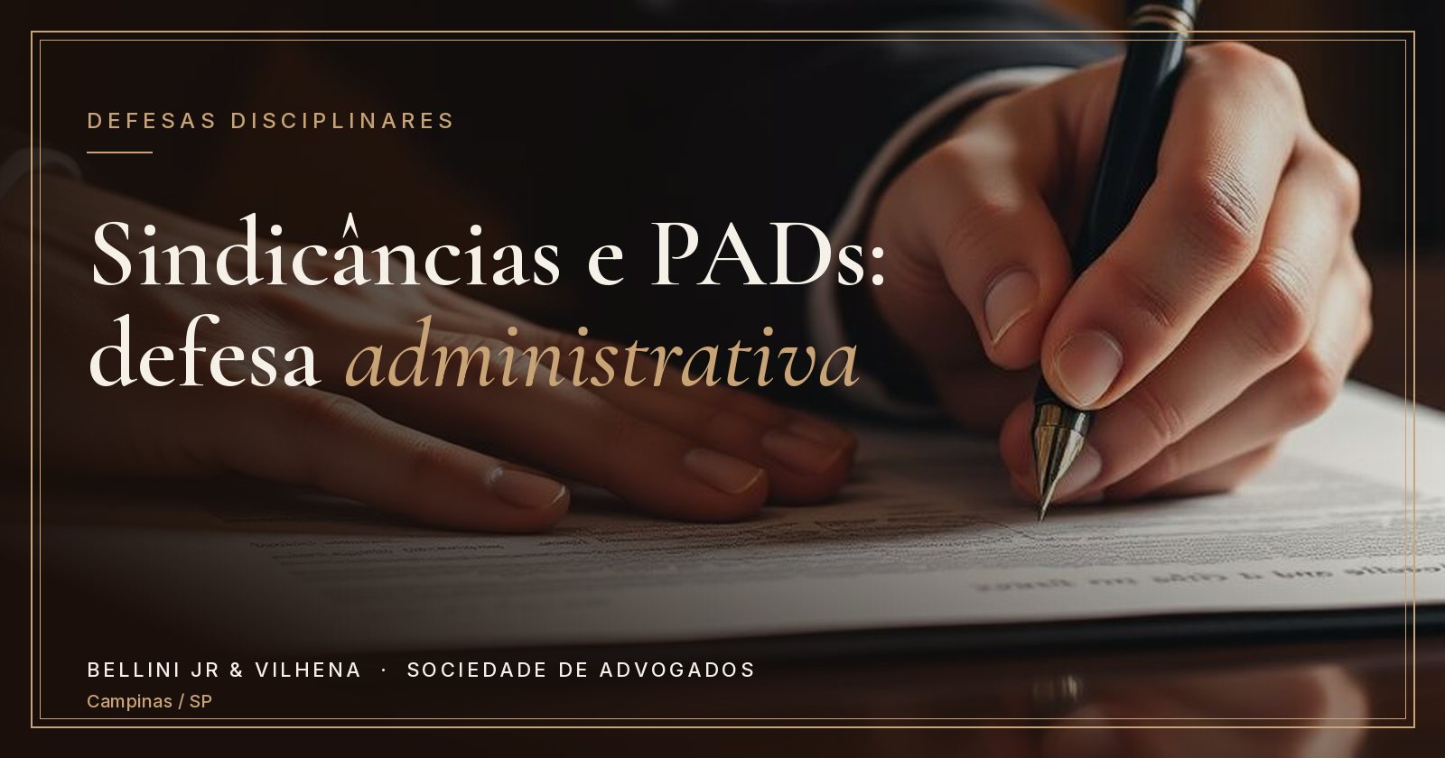 Capa do artigo: Sindicâncias e PADs: como construir uma defesa administrativa efetiva