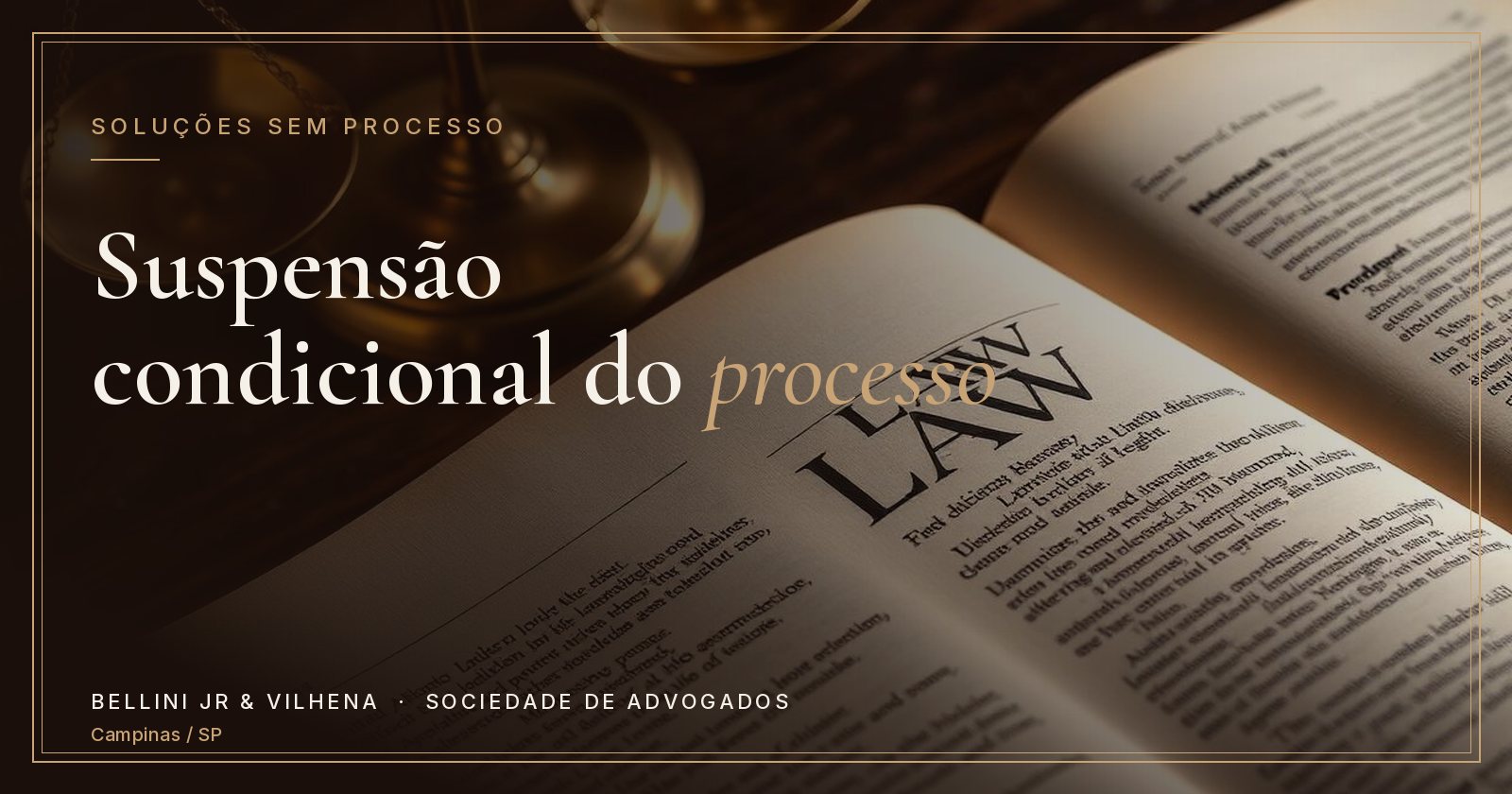 Capa do artigo: Suspensão Condicional do Processo Criminal: como congelar a ação penal e evitar uma condenação?